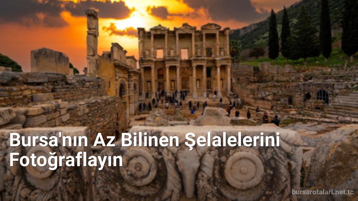 Bursa'nın Az Bilinen Şelalelerini Fotoğraflayın - bursarotalari.net.tc