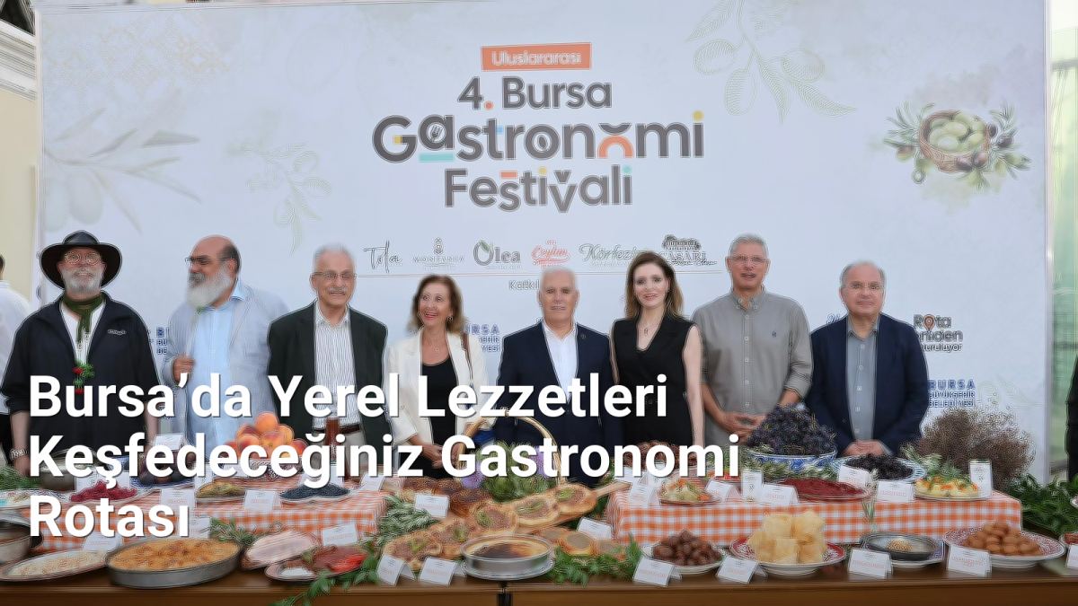 Bursa’da Yerel Lezzetleri Keşfedeceğiniz Gastronomi Rotası - bursarotalari.net.tc